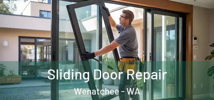 Sliding Door Repair Wenatchee - WA